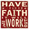 Decorative Wooden Sign - Have Faith