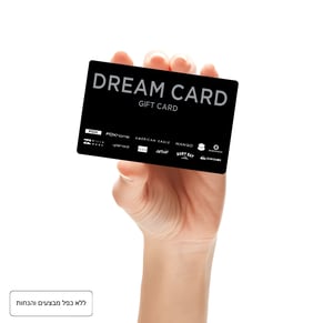 DREAM CARD תו קנייה פיזי לא כולל כפל מבצעים והנחות
